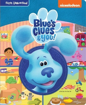 Nickelodeon Blue's Clues & You!: First Look and Find: First Look and Find by Pi Kids