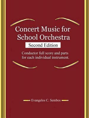 CONCERT MUSIC FOR SCHOOL ORCHESTRA (Second Edition) by Sembos, Evangelos C.