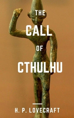 The Call of Cthulhu by Lovecraft, H. P.