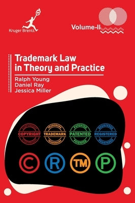 Trademark Law in Theory and Practice Vol 2 by Young, Ralph