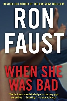 When She Was Bad by Faust, Ron