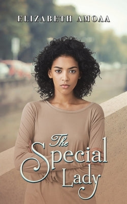 The Special Lady by Amoaa, Elizabeth