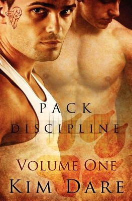 Pack Discipline: Vol 1 by Dare, Kim