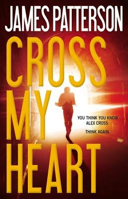 Cross My Heart by Patterson, James