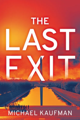 The Last Exit: A Jen Lu Mystery by Kaufman, Michael