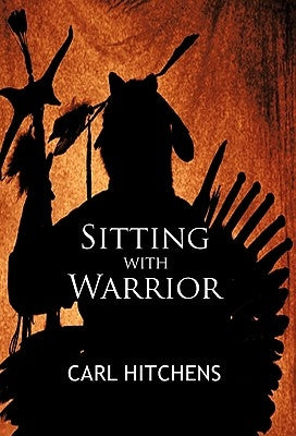 Sitting with Warrior by Hitchens, Carl