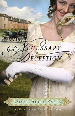 Necessary Deception by Eakes, Laurie Alice