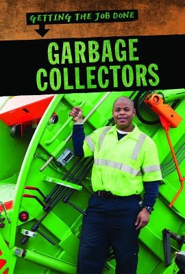 Garbage Collectors by Sherman, Jill