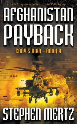 Afghanistan Payback: An Adventure Series by Mertz, Stephen