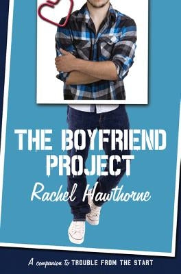 The Boyfriend Project by Hawthorne, Rachel