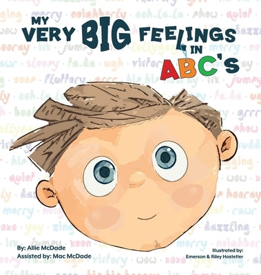 My Very Big Feelings In ABC's by McDade, Allie