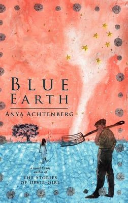 Blue Earth by Achtenberg, Anya