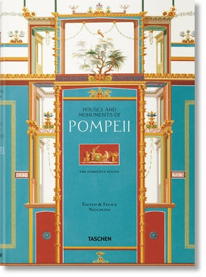 Fausto & Felice Niccolini. Houses and Monuments of Pompeii by Schütze, Sebastian