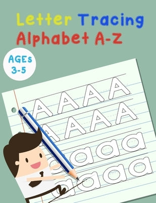 Letter Tracing Alphabet A-Z: Handwriting Workbook and Practice for Kids Ages 3-5, Letter Tracing Book for Preschoolers, The Funniest ABC Book by P. K., Babyboss