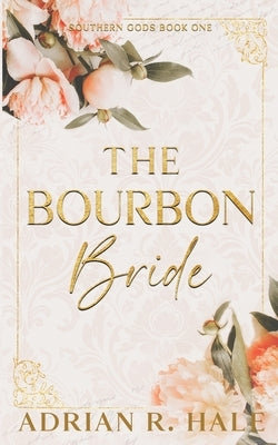 The Bourbon Bride by Hale, Adrian R.