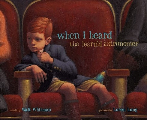 When I Heard the Learn'd Astronomer by Long, Loren