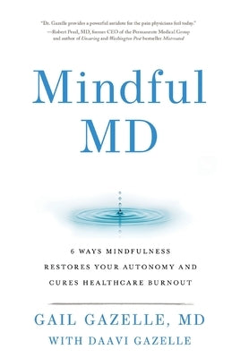 Mindful MD by Gazelle, Gail