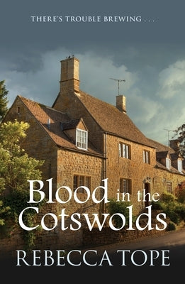 Blood in the Cotswolds by Tope, Rebecca