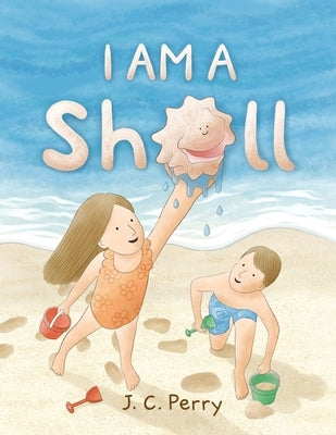 I Am a Shell by Perry, J. C.