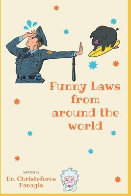 Funny Laws from around the world by Panagis, Christoforos