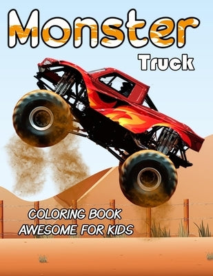 Monster Truck Coloring Book Awesome For Kids: Coloring Book for Boys and Girls by Activité, Tabbai