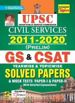 UPSC GS & CSAT Prelim Yearwise & Topicwise-(2011-2020)-E-2021 New by Unknown