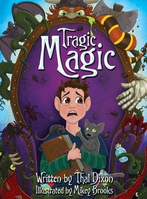 Tragic Magic by Dixon, Thal