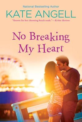 No Breaking My Heart by Angell, Kate