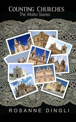 Counting Churches: The Malta Stories by Dingli, Rosanne