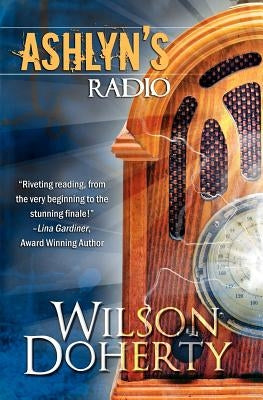 Ashlyn's Radio by Doherty, Heather