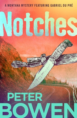 Notches by Bowen, Peter