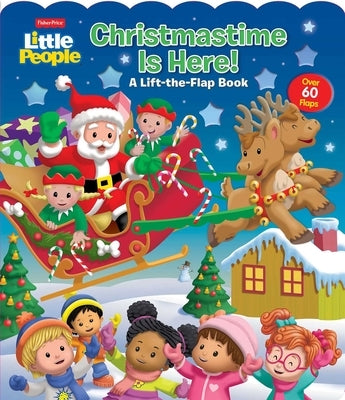 Fisher-Price Little People: Christmastime Is Here! by Mitter, Matt