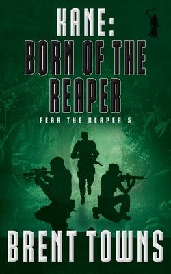 Kane: Born of the Reaper by Towns, Brent