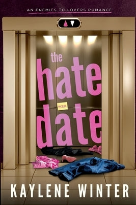 The Hate Date by Winter, Kaylene