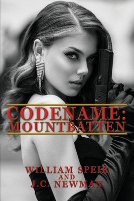 Codename: Mountbatten by Speir, William