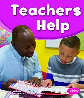 Teachers Help by Saunders-Smith, Gail