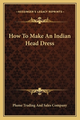 How to Make an Indian Head Dress by Plume Trading & Sales Co