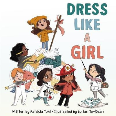 Dress Like a Girl by Toht, Patricia