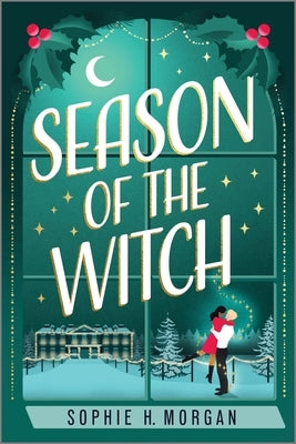 Season of the Witch: A Spicy Witch Christmas Romance by Morgan, Sophie H.