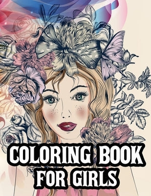 Coloring book for girl.: Gorgeous beauty coloring book for teen girls. by Press House, Blue Moon