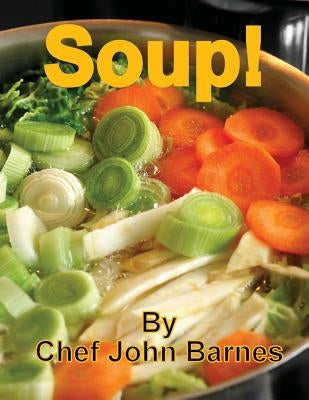 Soup! by Barnes, John H.