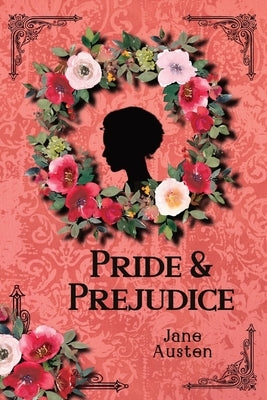 Pride & Prejudice by Austen