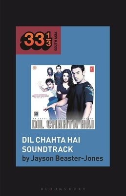 DIL Chahta Hai Soundtrack by Beaster-Jones, Jayson