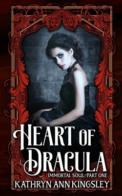 Heart of Dracula by Kingsley, Kathryn Ann