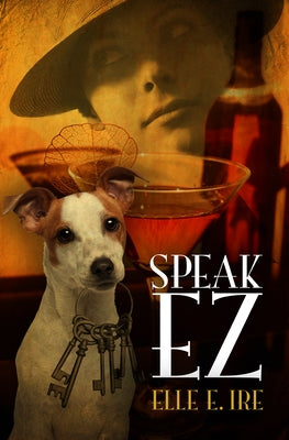 Speak EZ by Ire, Elle E.