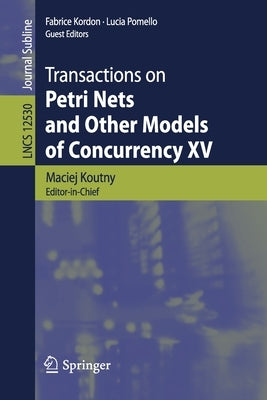 Transactions on Petri Nets and Other Models of Concurrency XV by Koutny, Maciej