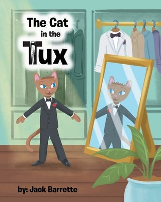 The Cat in the Tux by Barrette, Jack