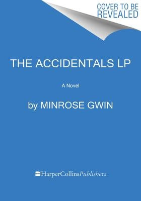 The Accidentals LP by Gwin, Minrose