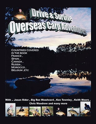 Drive and Survive: Overseas Carp Adventures by Rider, Jason