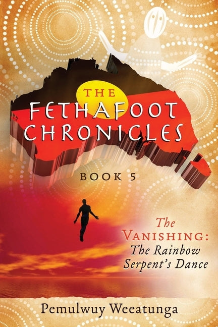 The Vanishing: The Rainbow Serpent's Dance by Weeatunga, Pemulwuy